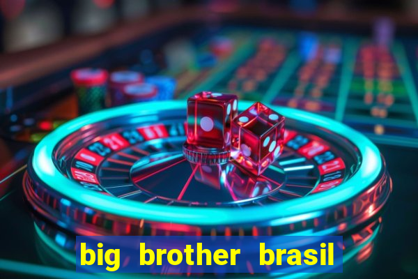 big brother brasil 777 plataforma